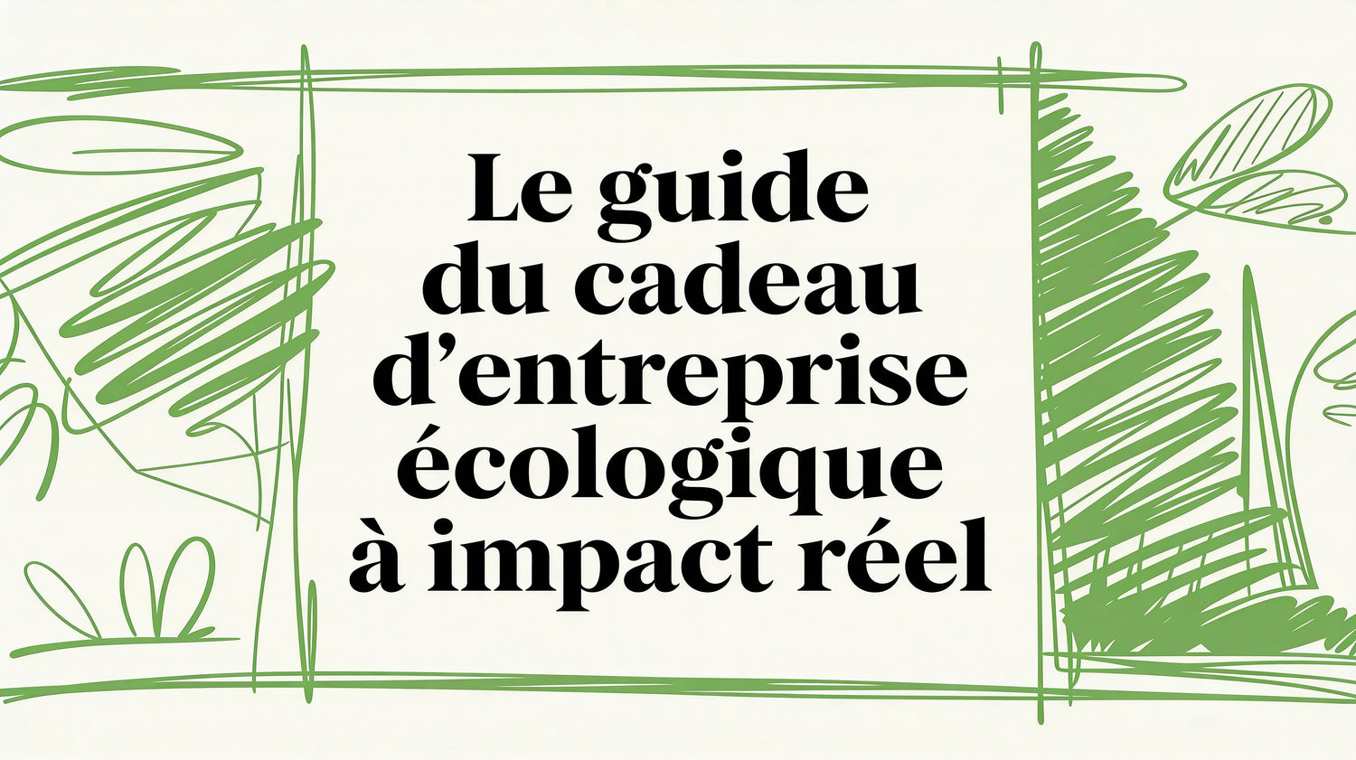 Le guide du cadeau écologique entreprise pour un impact réel - Frutopy.fr